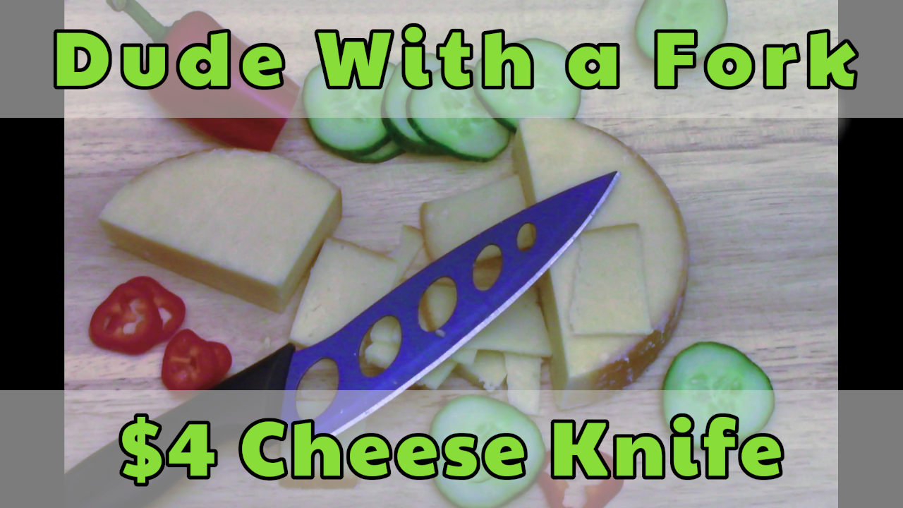 4 Cheese Knife Dude With a Fork
